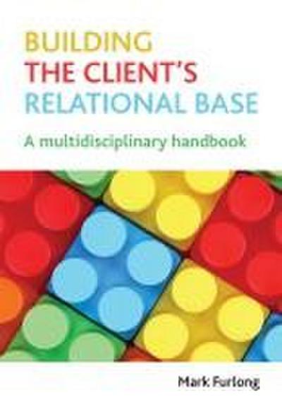 Building the client’s relational base