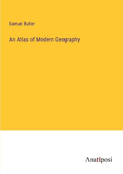 An Atlas of Modern Geography