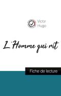 L’Homme qui rit de Victor Hugo (fiche de lecture et analyse complète de l’oeuvre)