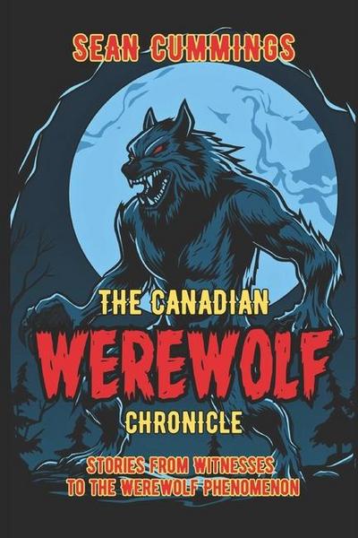 Cummings, S: Canadian Werewolf Chronicle