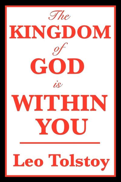 The Kingdom of God Is Within You
