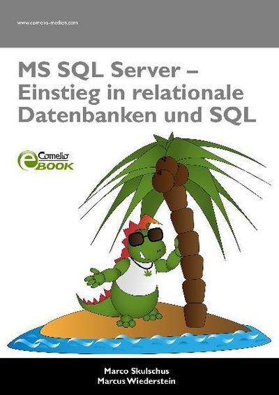 MS SQL Server - Einstieg in relationale Datenbanken und SQL