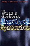 The World’s Greatest Unsolved Mysteries