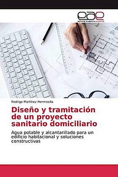 Diseño y tramitación de un proyecto sanitario domiciliario