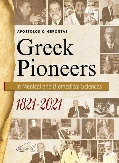 Gerontas, A: Greek Pioneers in Medical and Biomedical Scienc