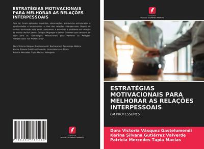 ESTRATÉGIAS MOTIVACIONAIS PARA MELHORAR AS RELAÇÕES INTERPESSOAIS