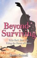 Beyond Surviving