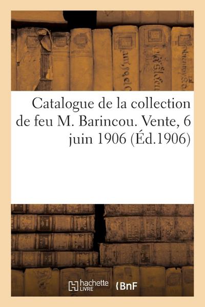 Catalogue de Tableaux Modernes Par Albert, Anquetin, Arm. Berton, Aquarelles, Pastels, Dessins
