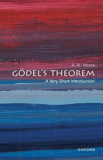 Gödel’s Theorem: A Very Short Introduction