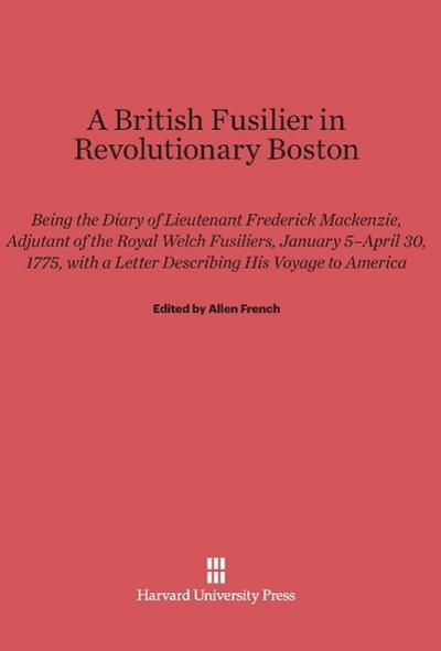 A British Fusilier in Revolutionary Boston