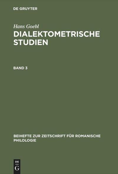 Hans Goebl: Dialektometrische Studien. Band 3