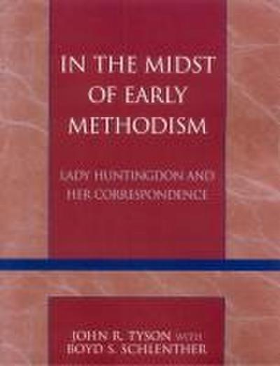 In the Midst of Early Methodism