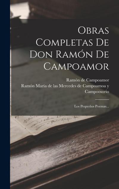 Obras Completas De Don Ramón De Campoamor