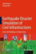 Earthquake Disaster Simulation of Civil Infrastruc