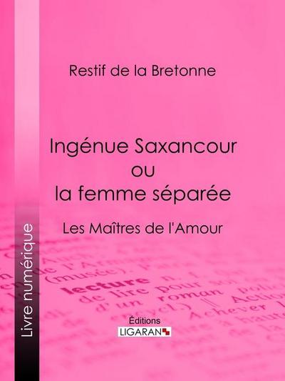 Ingénue Saxancour ou la femme séparée
