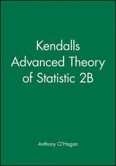 Kendall’s Advanced Theory of Statistic 2b