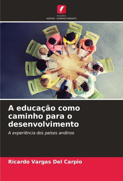 A educação como caminho para o desenvolvimento