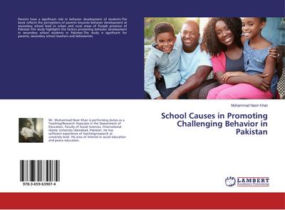 School Causes in Promoting Challenging Behavior in Pakistan