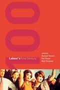 Labour’s First Century