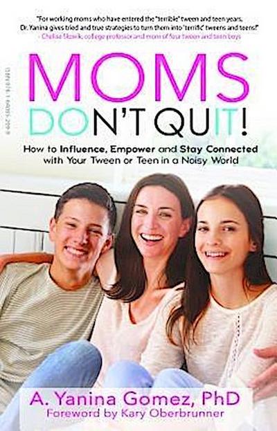 Moms Don’t Quit!