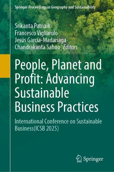 People, Planet and Profit: Advancing Sustainable Business Practices