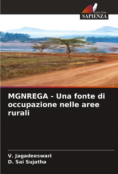 MGNREGA - Una fonte di occupazione nelle aree rurali
