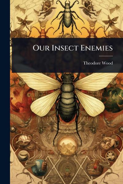 Our Insect Enemies