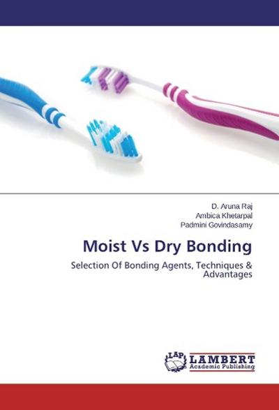Moist Vs Dry Bonding