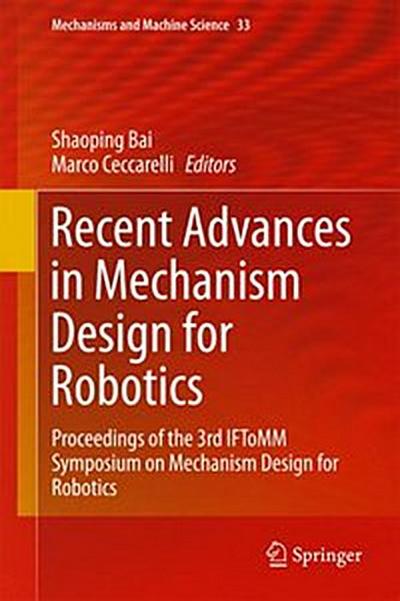 Recent Advances in Mechanism Design for Robotics