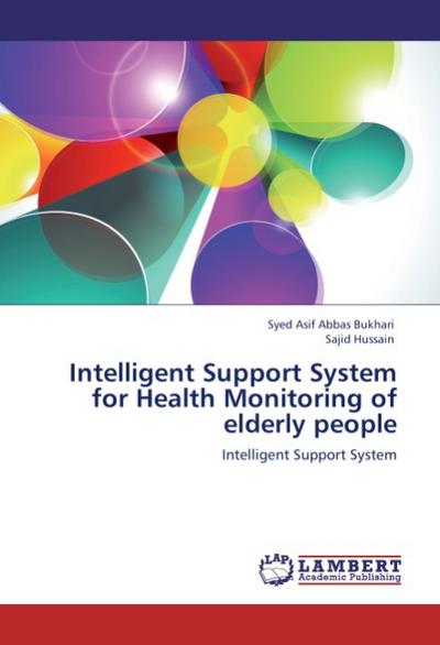 Intelligent Support System for Health Monitoring of elderly people