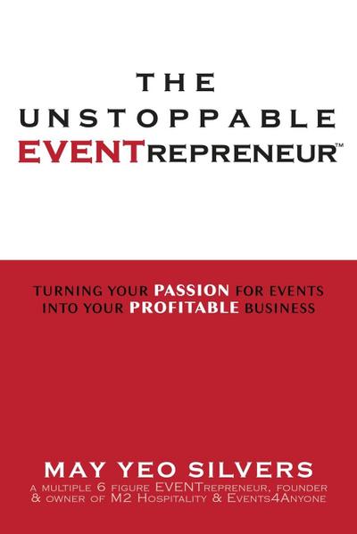 The Unstoppable EVENTrepreneur(TM)