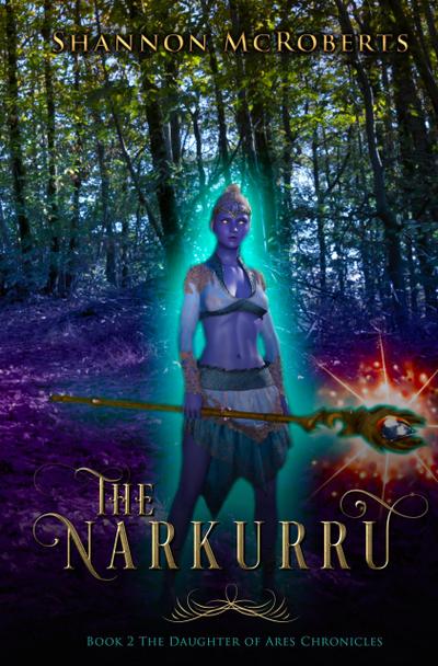 The Narkurru (The Daughter of Ares Chronicles, #2)