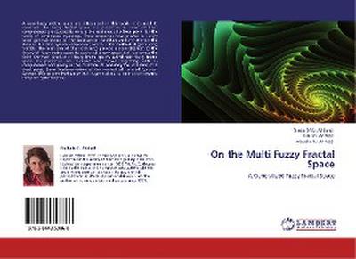 On the Multi Fuzzy Fractal Space