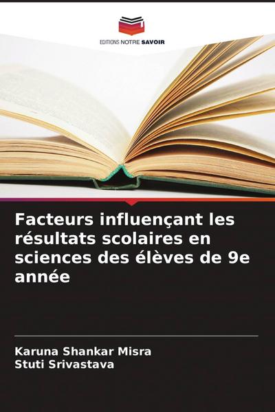 Facteurs influençant les résultats scolaires en sciences des élèves de 9e année