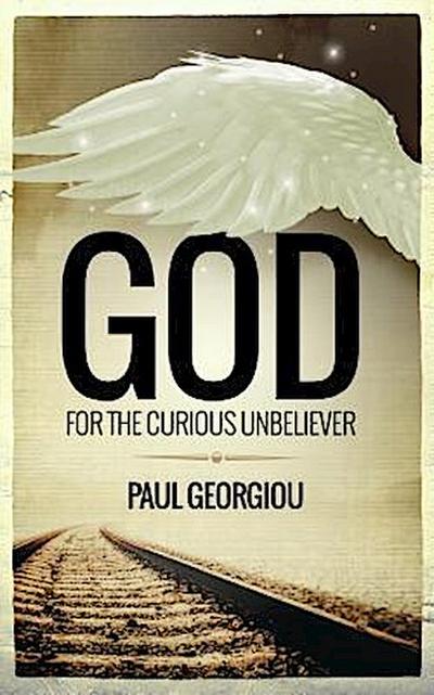God for the curious unbeliever
