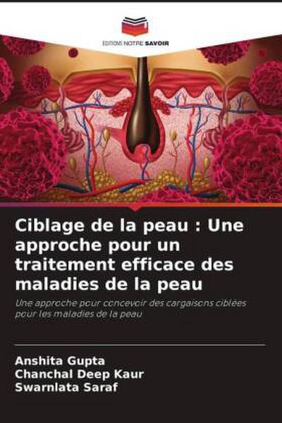 Ciblage de la peau : Une approche pour un traitement efficace des maladies de la peau