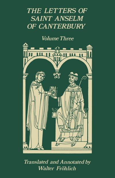 The Letters of Saint Anselm of Canterbury
