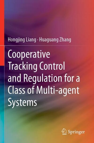 Cooperative Tracking Control and Regulation for a Class of Multi-agent Systems