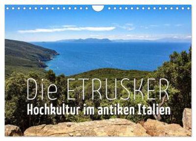 Die Etrusker - Hochkultur im antiken Italien (Wandkalender 2026 DIN A4 quer), CALVENDO Monatskalender