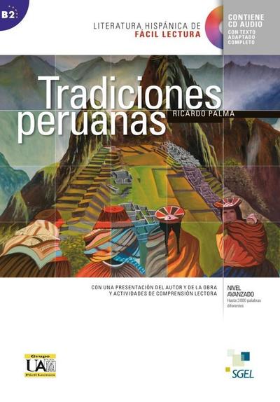 Tradiciones peruanas: Lektüre mit Audio-CD (Literatura hispánica de Fácil Lectura)