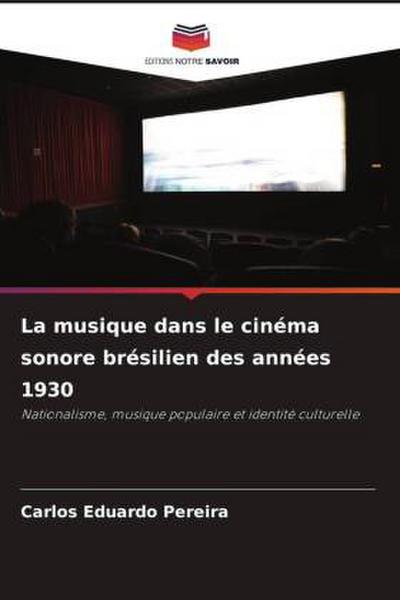 La musique dans le cinéma sonore brésilien des années 1930