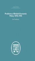 Problems of British Economic Policy, 1870-1945