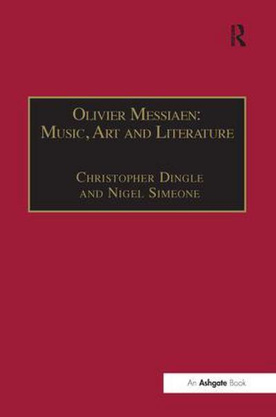Olivier Messiaen: Music, Art and Literature