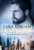 Hunter Legacy - Begehren der Nacht
