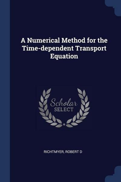 A Numerical Method for the Time-dependent Transport Equation