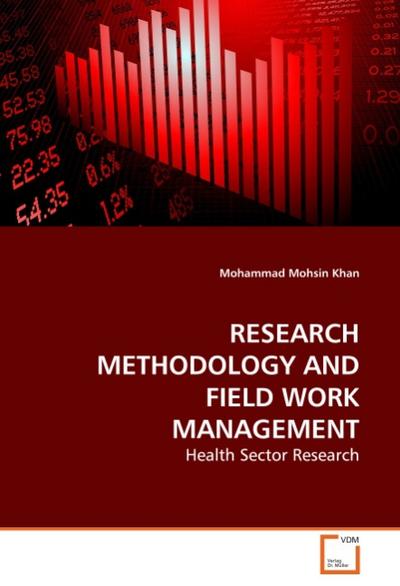 RESEARCH METHODOLOGY AND FIELD WORK MANAGEMENT