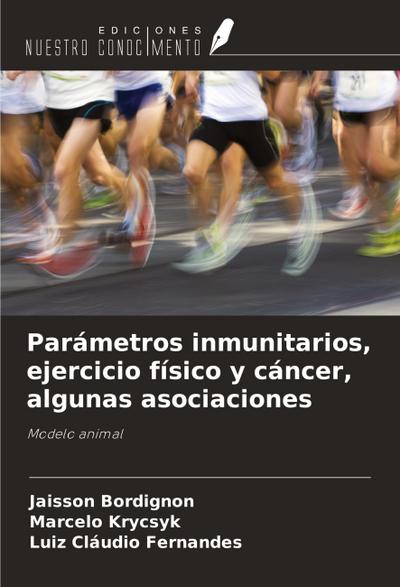 Parámetros inmunitarios, ejercicio físico y cáncer, algunas asociaciones