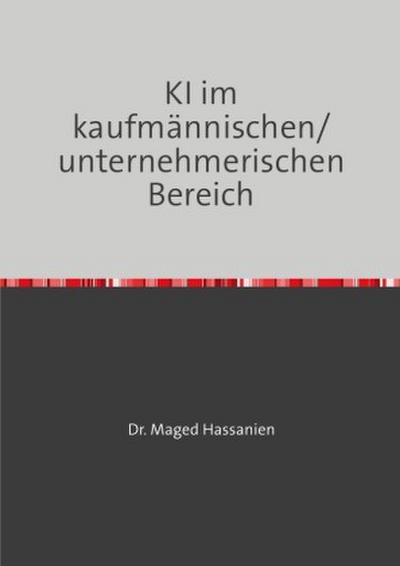 KI im kaufmännischen/unternehmerischen Bereich