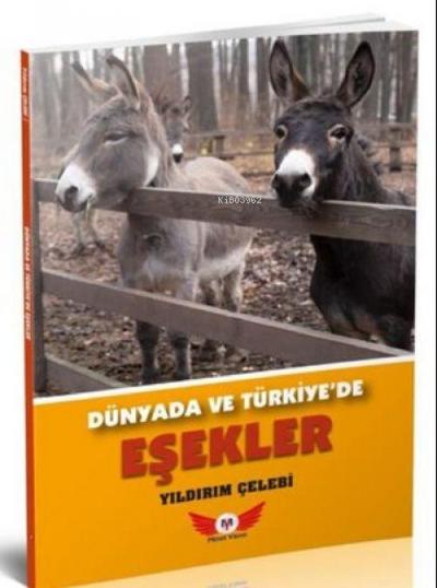 Dünyada ve Türkiyede Esekler