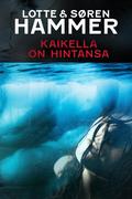 Kaikella on hintansa
